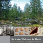 خرید و دانلود نسخه کامل کتاب Die letzten Wildbeuter der Eiszeit: Neue Forschungen zum Spätpaläolithikum im Kanton Basel-Landschaft