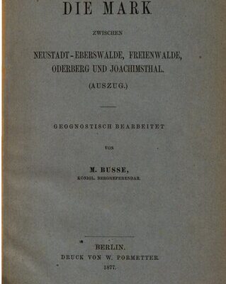 خرید و دانلود نسخه کامل کتاب Die Mark zwischen Neustadt-Eberswalde, Freienwalde, Oderberg und Joachismthal (Auszug)