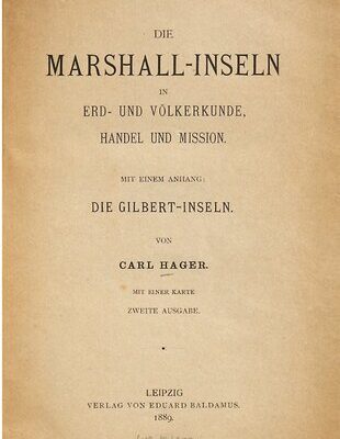خرید و دانلود نسخه کامل کتاب Die Marshall-Inseln in Erd- und Völkerkunde, Handel und Mission mit einem Anhang: Die Gilbert-Inseln