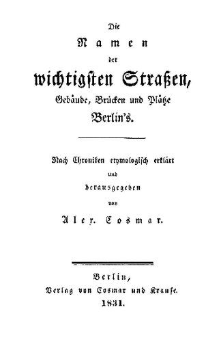 خرید و دانلود نسخه کامل کتاب Die Namen der wichtigsten Straßen, Gebäude, Brücken und Plätze Berlins_68c18dc89a8da.jpeg خرید و دانلود نسخه کامل کتاب Die Namen der wichtigsten Straßen, Gebäude, Brücken und Plätze Berlins