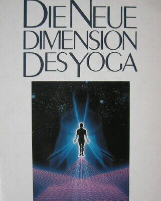 خرید و دانلود نسخه کامل کتاب Die neue Dimension des Yoga: Kundalini und Naturwissenschaft