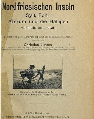 خرید و دانلود نسخه کامل کتاب Die Nordfriesischen Inseln Sylt, Föhr, Amrum und die Halligen einst und jetzt ; mit besonderer Berücksichtigung der Sitten und Gebräuche der Bewohner