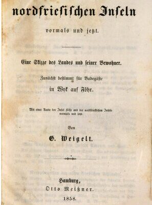 خرید و دانلود نسخه کامل کتاب Die nordfriesischen Inseln vormals und jetzt : Eine Skizze des Landes und seiner Bewohner. Zunächst bestimmt für Wyk auf Föhr