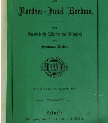 خرید و دانلود نسخه کامل کتاب Die Nordsee-Insel Borkum : Ein Handbuch für Reisende und Badegäste