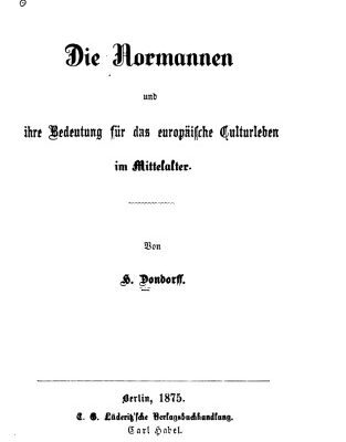 خرید و دانلود نسخه کامل کتاب Die Normannen und ihre Bedeutung für das europäische Culturleben [Kulturleben] im Mittelalter
