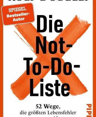خرید و دانلود نسخه کامل کتاب Die Not-To-Do-Liste: 52 Wege, die größten Lebensfehler zu vermeiden