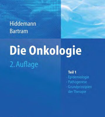 خرید و دانلود نسخه کامل کتاب Die Onkologie: Teil 1: Epidemiologie – Pathogenese – Grundprinzipien der Therapie. 2. Auflage