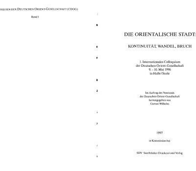 خرید و دانلود نسخه کامل کتاب Die Orientalische Stadt: Kontinuität, Wandel, Bruch