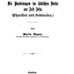 خرید و دانلود نسخه کامل کتاب Die Parteiungen im jüdischen Volke zur Zeit Jesu. (Pharisäer und Sadducäer)