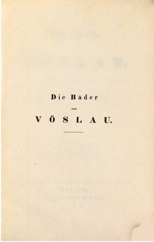 خرید و دانلود نسخه کامل کتاب Die Quelle von Vöslau ; eine Anleitung für Badegäste_68c10ae001b47.jpeg خرید و دانلود نسخه کامل کتاب Die Quelle von Vöslau ; eine Anleitung für Badegäste