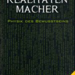 خرید و دانلود نسخه کامل کتاب Die Realitätenmacher: Physik des Bewußtseins