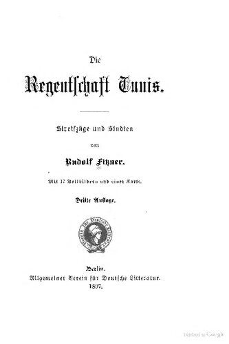 خرید و دانلود نسخه کامل کتاب Die Regentschaft Tunis. Streifzüge und Studien_68c11e2204a20.jpeg خرید و دانلود نسخه کامل کتاب Die Regentschaft Tunis. Streifzüge und Studien