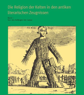 خرید و دانلود نسخه کامل کتاب Die Religion der Kelten in den antiken literarischen Zeugnissen: Sammlung, Übersetzung und Kommentierung. Bd. 1. Von den Anfängen bis Caesar