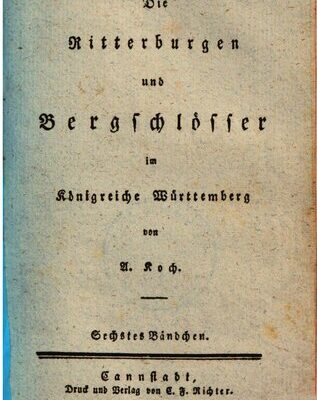 خرید و دانلود نسخه کامل کتاب Die Ritterburgen und Bergschlösser im Königreiche Württemberg