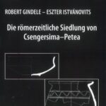 خرید و دانلود نسخه کامل کتاب Die römerzeitliche Siedlung von Csengersima-Petea