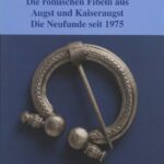 خرید و دانلود نسخه کامل کتاب Die römischen Fibeln aus Augst und Kaiseraugst: Die Neufunde seit 1975