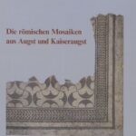 خرید و دانلود نسخه کامل کتاب Die römischen Mosaiken aus Augst und Kaiseraugst