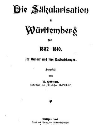 خرید و دانلود نسخه کامل کتاب Die Säkularisation in Württemberg von 1802-1810. Ihr Verlauf und ihre Nachwirkungen