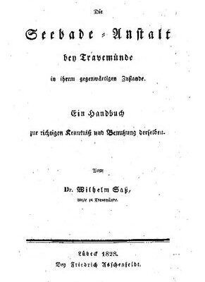 خرید و دانلود نسخه کامل کتاب Die Seebade-Anstalt bei Travemünde in ihrem gegenwärtigen Zustande : Ein Handbuch zur richtigen Kenntnis und Benutzung derselben