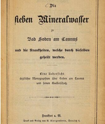 خرید و دانلود نسخه کامل کتاب Die sieben Mineralwasser zu Bad Soden am Taunus und die Krankheiten, welche durch dieselben geheilt werden