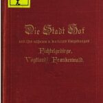 خرید و دانلود نسخه کامل کتاب Die Stadt Hof und ihre näheren und weiteren Umgebungen ; Fichtelgebirge, Vogtland, Frankenwald