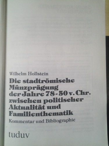 خرید و دانلود نسخه کامل کتاب Die stadtrömische Münzprägung der Jahre 78-50 v.Chr. zwischen politischer Aktualität und Familienthematik_68c4e0dd216cf.jpeg خرید و دانلود نسخه کامل کتاب Die stadtrömische Münzprägung der Jahre 78-50 v.Chr. zwischen politischer Aktualität und Familienthematik