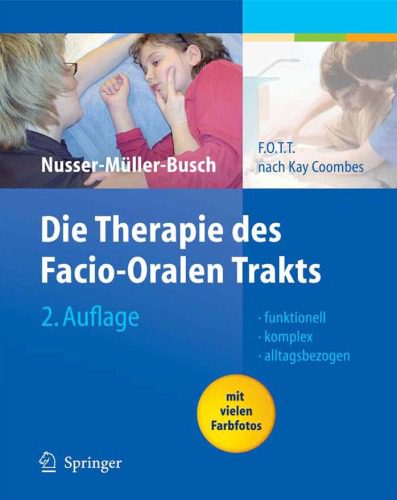 خرید و دانلود نسخه کامل کتاب Die Therapie des Facio-Oralen Trakts F.O.T.T. nach Kay Coombes 2. Auflage (German Edition)_68bba4181b0a8.jpeg خرید و دانلود نسخه کامل کتاب Die Therapie des Facio-Oralen Trakts F.O.T.T. nach Kay Coombes 2. Auflage (German Edition)