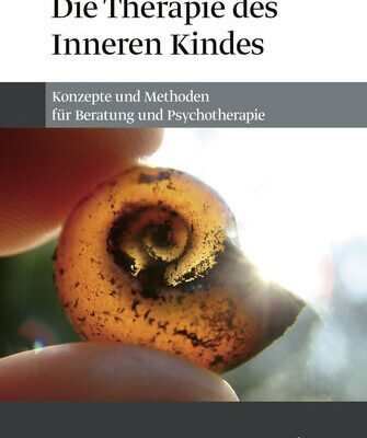 خرید و دانلود نسخه کامل کتاب Die Therapie des Inneren Kindes : Konzepte und Methoden für Beratung und Psychotherapie