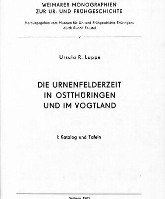 خرید و دانلود نسخه کامل کتاب Die Urnenfelderzeit in Ostthüringen und im Vogtland. Bd. 1. Katalog und Tafeln