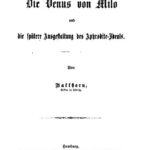 خرید و دانلود نسخه کامل کتاب Die Venus von Milo und die spätere Ausgestaltung des Aphrodite-Ideals