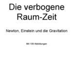 خرید و دانلود نسخه کامل کتاب Die verbogene Raum-Zeit. Newton, Einstein und die Gravitation