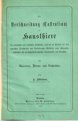 خرید و دانلود نسخه کامل کتاب Die Verschneidung (Castration) der Hausthiere des männlichen und weiblichen Geschlechts_68b5b140100bd.jpeg خرید و دانلود نسخه کامل کتاب Die Verschneidung (Castration) der Hausthiere des männlichen und weiblichen Geschlechts