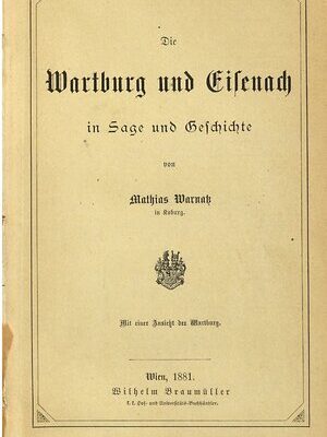 خرید و دانلود نسخه کامل کتاب Die Wartburg und Eisenach in Sage und Geschichte