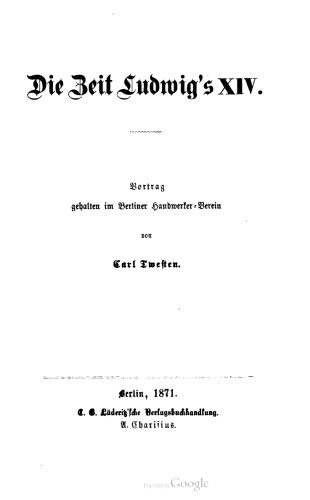 خرید و دانلود نسخه کامل کتاب Die Zeit Ludwig’s XIV. Vortrag gehalten im Berliner Handwerker – Verein_68c204615c902.jpeg خرید و دانلود نسخه کامل کتاب Die Zeit Ludwig’s XIV. Vortrag gehalten im Berliner Handwerker – Verein