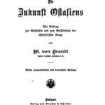 خرید و دانلود نسخه کامل کتاب Die Zukunft Ostasiens; ein Beitrag zur Geschichte und zum Verständnis der ostasiatischen Frage