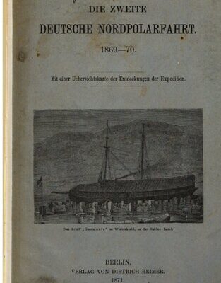 خرید و دانلود نسخه کامل کتاب Die zweite deutsche Nordpolarfahrt 1869-1870 : Vorträge und Mitteilungen
