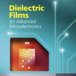 خرید و دانلود نسخه کامل کتاب Dielectric Films for Advanced Microelectronics (Wiley Series in Materials for Electronic & Optoelectronic Applications)