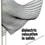 خرید و دانلود نسخه کامل کتاب Dielectric relaxation in solids