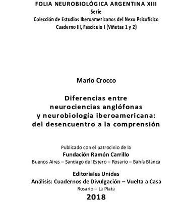 خرید و دانلود نسخه کامل کتاب Diferencias entre neurociencias anglófonas y neurobiología iberoamericana: del desencuentro a la comprensión (FOLIA NEUROBIOLÓGICA ARGENTINA XIII – Colección de Estudios Iberoamericanos del Nexo Psicofísico: Cuaderno III, Fascículo I, Viñetas 1 y 2)