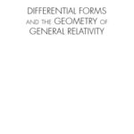 خرید و دانلود نسخه کامل کتاب Differential forms and the geometry of general relativity