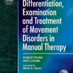 خرید و دانلود نسخه کامل کتاب Differentiation, Examination and Treatment of Movement Disorders in Manual Therapy