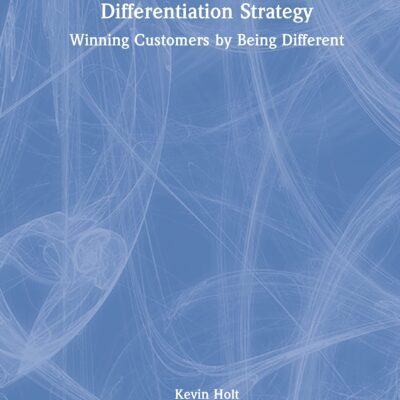 خرید و دانلود نسخه کامل کتاب Differentiation Strategy: Winning Customers by Being Different