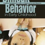خرید و دانلود نسخه کامل کتاب Difficult Behavior in Early Childhood: Positive Discipline for PreK-3 Classrooms and Beyond