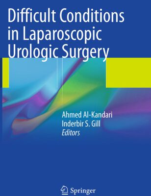 خرید و دانلود نسخه کامل کتاب Difficult Conditions in Laparoscopic Urologic Surgery