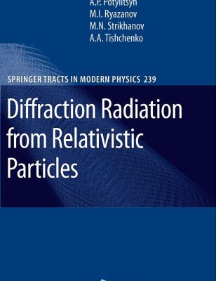 خرید و دانلود نسخه کامل کتاب Diffraction Radiation from Relativistic Particles