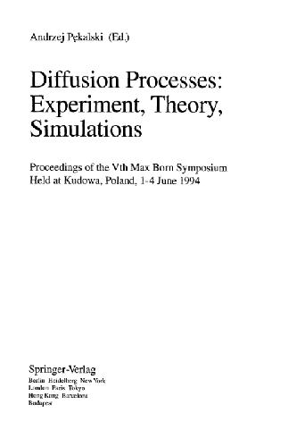 خرید و دانلود نسخه کامل کتاب Diffusion Processes: Experiment, Theory, Simulations_68be02751df23.jpeg خرید و دانلود نسخه کامل کتاب Diffusion Processes: Experiment, Theory, Simulations