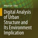 خرید و دانلود نسخه کامل کتاب Digital Analysis of Urban Structure and Its Environment Implication