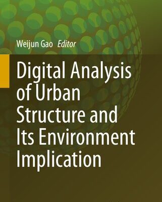 خرید و دانلود نسخه کامل کتاب Digital Analysis of Urban Structure and Its Environment Implication