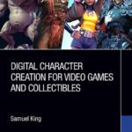 خرید و دانلود نسخه کامل کتاب Digital Character Creation for Video Games and Collectibles
