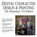 خرید و دانلود نسخه کامل کتاب Digital Character Design and Painting: The Photoshop CS Edition